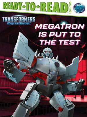 cover image of Megatron Is Put to the Test